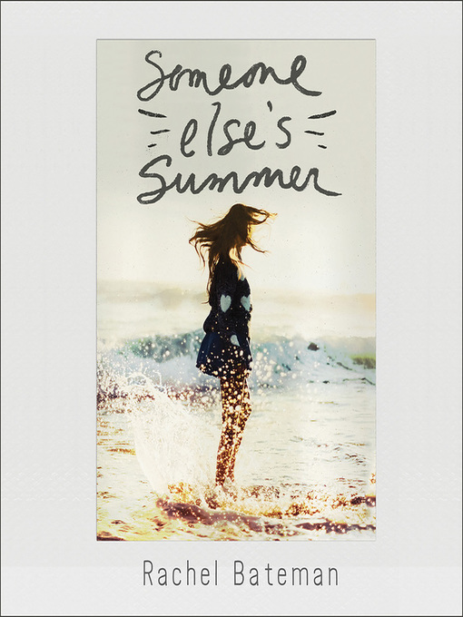 Title details for Someone Else's Summer by Rachel Bateman - Available